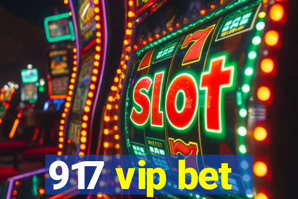 917 vip bet